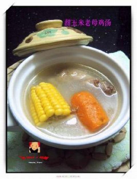 甜玉米老母鸡汤做法
